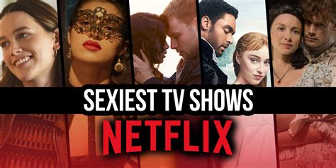 The Best Sexy TV Shows